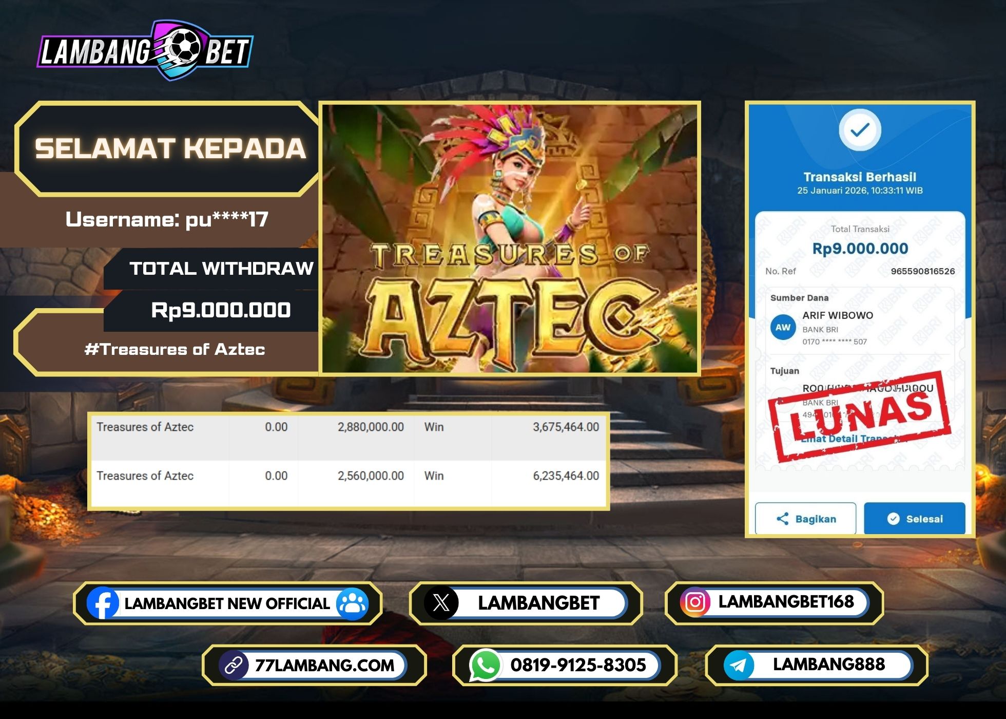 LAMBANGBET [25 JANUARI 2025] JACKPOT SLOT Treasures of Aztec "Rp9.000.000" LUNAS